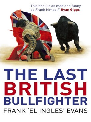 cover image of The Last British Bullfighter